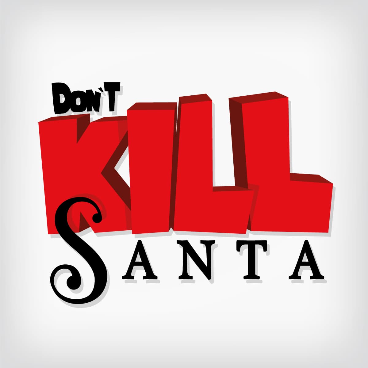 Don't Kill Santa