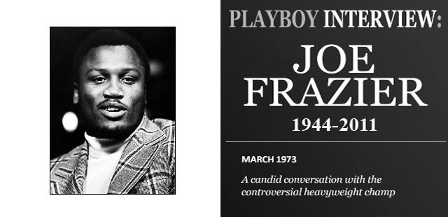 Playboy-Interview: Smokin' Joe Frazier