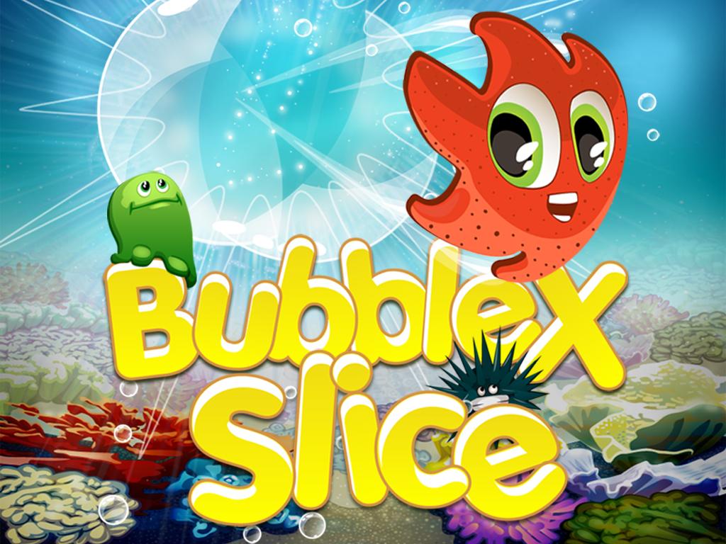 Bubble X Slice