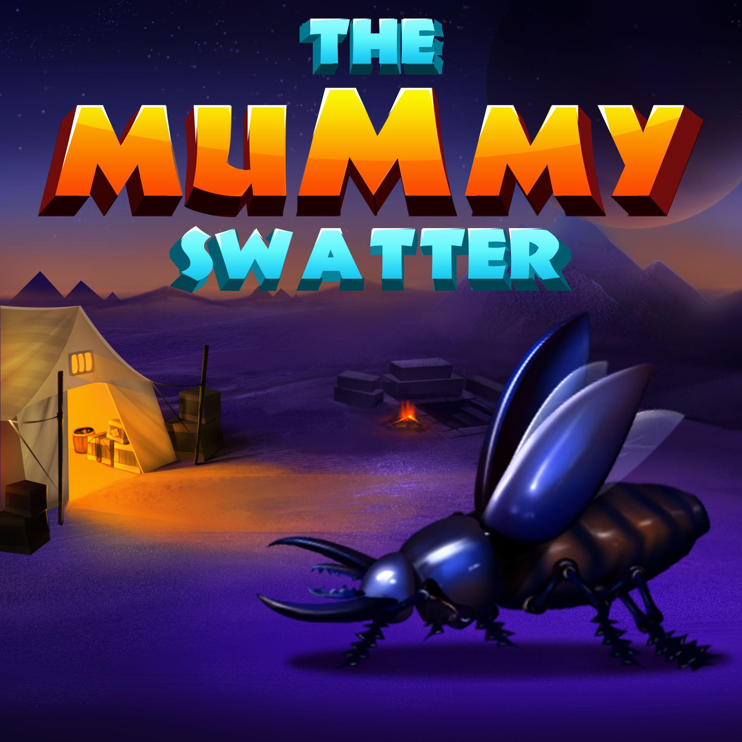 The Mummy Swatter