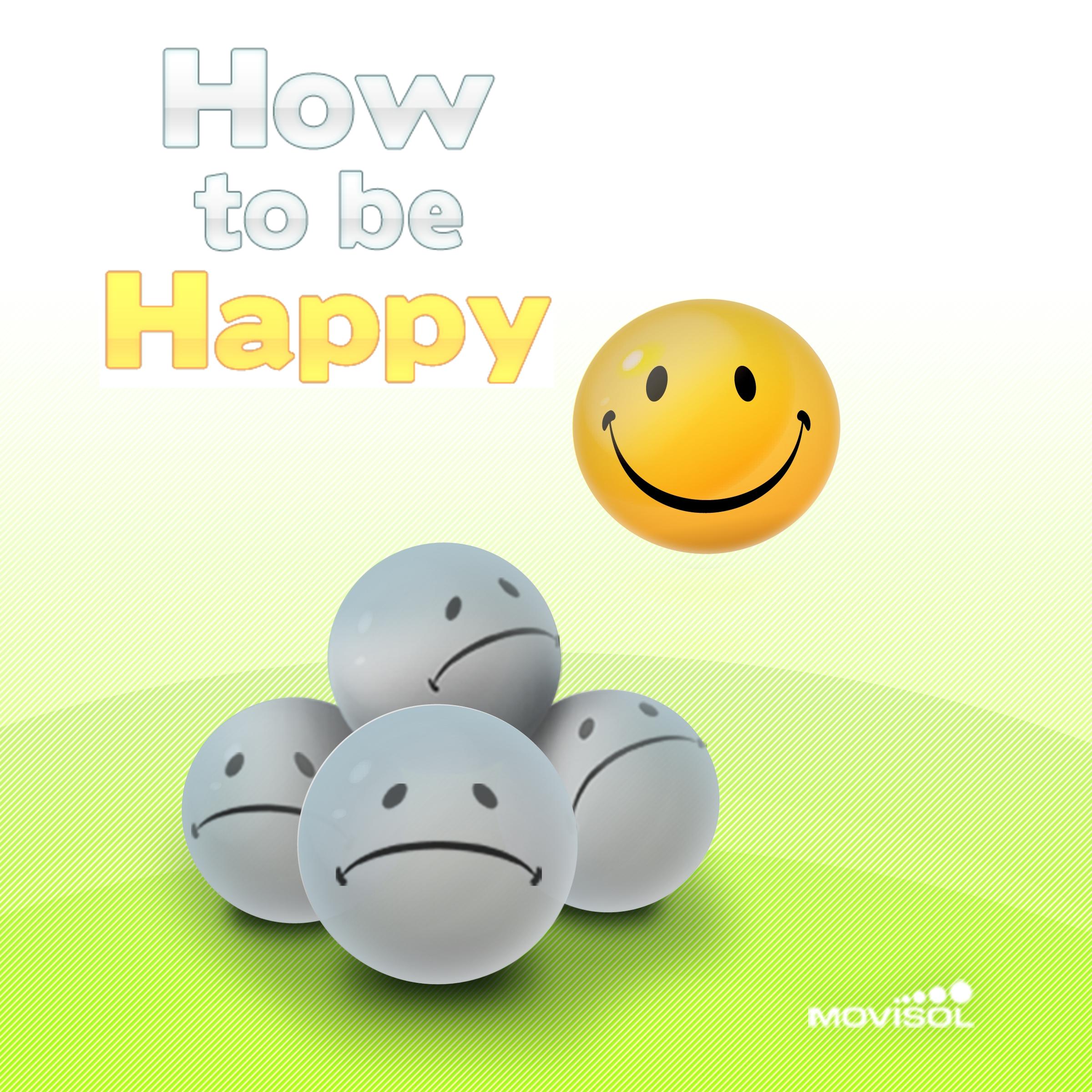 How to be Happy