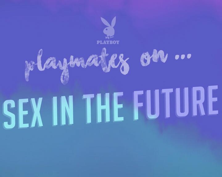 Playboy Lifestyle - Gamer Next Door - Wir fragten sieben Playmates um darüber zu sprechen, wie sie Sex in der fernen Zukunft sich vorstellen.