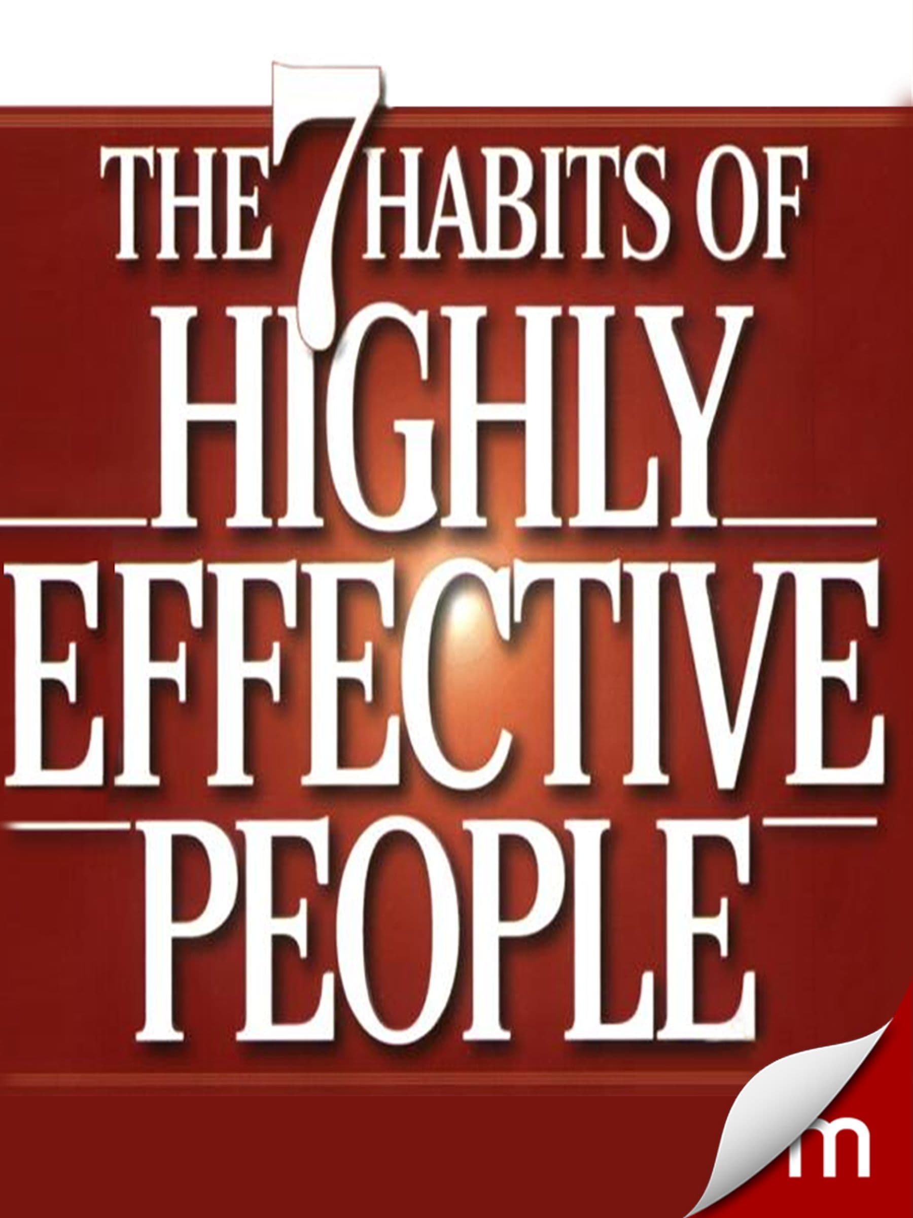 The 7 Habits of Highly Effective People